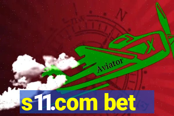 s11.com bet
